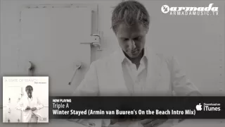 Triple A - Winter Stayed (Armin van Buuren's On the Beach Intro Mix)