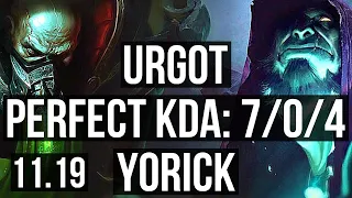 URGOT vs YORICK (TOP) | 7/0/4, 500+ games, Godlike, 900K mastery | EUW Diamond | v11.19