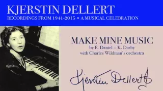 KJERSTIN DELLERT MAKE MINE MUSIC