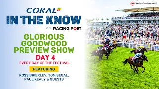 Glorious Goodwood Preview Show | Day 4 | Horse Racing Tips | In The Know