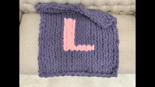 HAND KNIT A CHUNKY BLANKET WITH LETTER