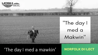 'The day I med a mawkin'