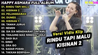 LAGU JAWA TERBARU 2023 | HAPPY ASMARA - RINDU TAPI MALU, KISINAN 2 | FULL ALBUM TERBARU 2023