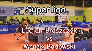 Lucjan Błaszczyk vs Marek Badowski. Superliga Tenisa Stołowego