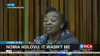 Crime in SA | Nomia Ndlovu: It wasn't me