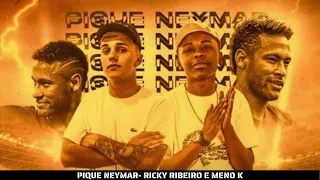 MC MENO K E RICKY RIBEIRO - TIPO MATUE (DJ KELWIN LOPES) PIQUE NEYMAR