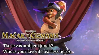 Tko je vaš omiljeni junak?(Who is your favorite fearless hero)|Puss in Boots:The Last Wish -Croatian