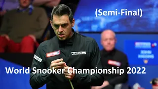 Ronnie O'Sullivan Vs John Higgins (Semi-Final) World Snooker Championship 2022 Frame 1-8