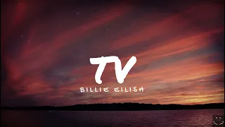 Billie Eilish - TV (Lyrics) 1 Hour