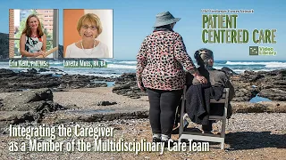 Integrating the Caregiver as a Member of the Multidisciplinary Care Team - E.Kent & L.Muss -20230308