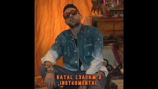 7LIWA - Batal L3alam II (INSTRUMENTAL)