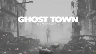Neoni x Layto - Ghost Town (Official Lyric Video)