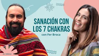 AUTOSANACIÓN con CHAKRAS ✨ | Fer Broca y LuzMa Zetina