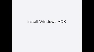 Install Windows ADK