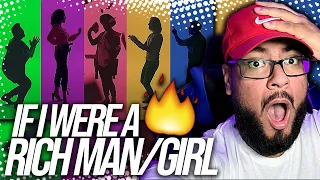VoicePlay - IF I WERE A RICH MAN/GIRL REACTION