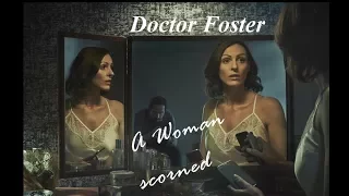 Doctor Foster | A Woman Scorned