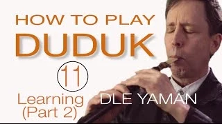 HOW TO PLAY DUDUK 11 : Dle Yaman Part 2