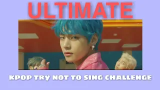 ULTIMATE KPOP TRY NOT TO SING CHALLENGE | POPULAR SONG EDITION  | 2019