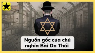 Nguồn Gốc Của Chủ Nghĩa Bài Do Thái