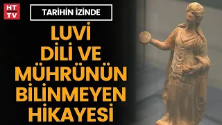 Luviler Anadolu'nun yerli halkı mıydı? | Tarihin İzinde