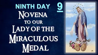 NINTH DAY NOVENA TO OUR LADY OF THE MIRACULOUS MEDAL