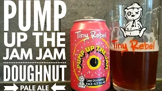 Tiny Rebel Pump Up The Jam Jam Doughnut Pale Ale | Tiny Rebel Brewing Company