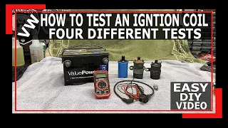 HOW TO TEST A VW BEETLE IGNITION COIL - BEETLE NO SPARK - VW BUS - VW DUNE BUGGY - Pertronix - BOSCH