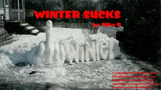 Winter Sucks official video by Mike B