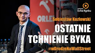 Echa Rynku 303 – Ostatnie tchnienie byka – Sobiesław Kozłowski