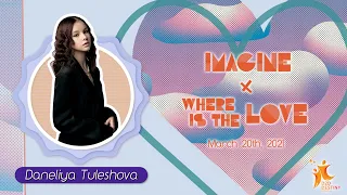 Daneliya Tuleshova - D2D Imagine x Where is The Love Promo