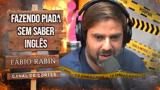 Errei as palavras e mudei o contexto da piada - Cortes do Rabin