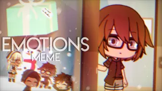 Emotions || Meme || Gacha Life