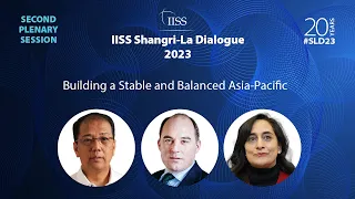 IISS Shangri-La Dialogue 2023: Building a Stable and Balanced Asia-Pacific