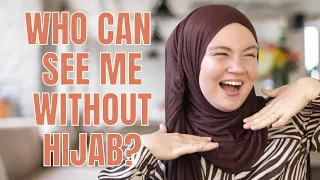 Who Can See Me Without Hijab? [Hijab Basics: Who Can Actually See a Muslim Woman's Hair]