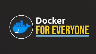 Docker - Complete Tutorial  [Docker For Everyone In 2 Hours]