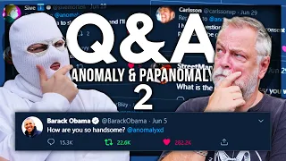 ANOMALY AND PAPANOMALY Q&A 2