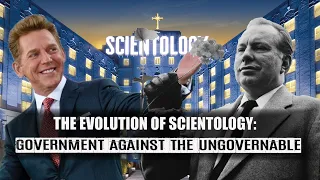 The Evolution of Scientology: Government Against the Ungovernable | NHD Documentary 2022