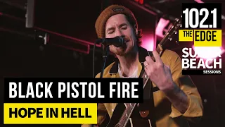 Black Pistol Fire - Hope in Hell (Live at the Edge)