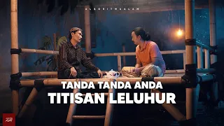 TANDA TANDA ANDA TITISAN LELUHUR