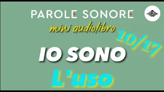 MINI AUDIOLIBRO 10/17 - VITA IMPERSONALE. IO SONO - Parole Sonore