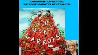 Kids Books Read Aloud "TOO MANY CARROTS" by Katy Hudson