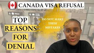 CANADA VISITOR VISA REFUSAL | AVOID THESE MISTAKES (Top secrets!)