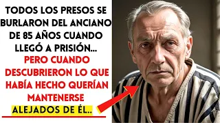 ANCIANO DE 85 AÑOS LLEGÓ A PRISIÓN Y TODOS SE BURLARON DE ÉL, PERO CUANDO SE ENTERARON LO QUE HIZO..