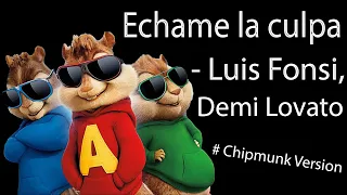 echame la culpa - Chipmunk Version