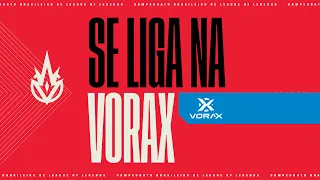 Se liga na Vorax - CBLOL 2021