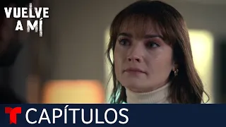 Vuelve a Mí | Capítulo 13: La traición de Diego | Telemundo