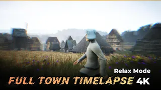 FULL Town Timelapse [4K Relax Mode] - MANOR LORDS