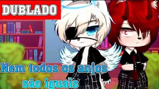 NEM TODOS OS ANJOS SÃO IGUAIS || Mini-Filme 1/2 || Gacha Club bl/yaoi「 Dublagem PT-BR 」