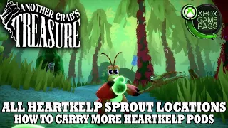 Another Crab's Treasure | All Heartkelp Sprout Locations | How to Increase Heartkelp Pods Guide