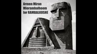 Armen Miran / Miorambalhoom for RAMBALKOSHE